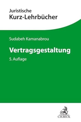 Vertragsgestaltung (Kurzlehrbücher für das Juristische Studium)