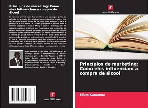 Princípios de marketing: Como eles influenciam a compra de álcool von Edições Nosso Conhecimento