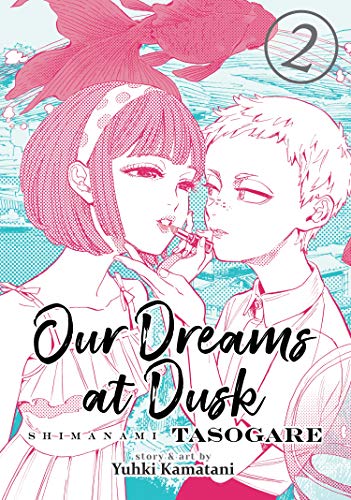 Our Dreams at Dusk Shimanami Tasogare 2 von Seven Seas