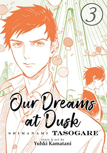 Our Dreams at Dusk Shimanami Tasogare 3 von Seven Seas