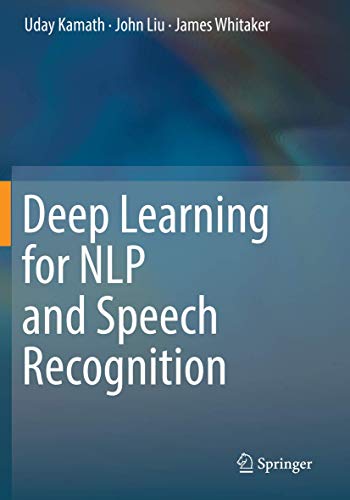 Deep Learning for NLP and Speech Recognition Deep Learning for NLP and Speech Recognition von Springer