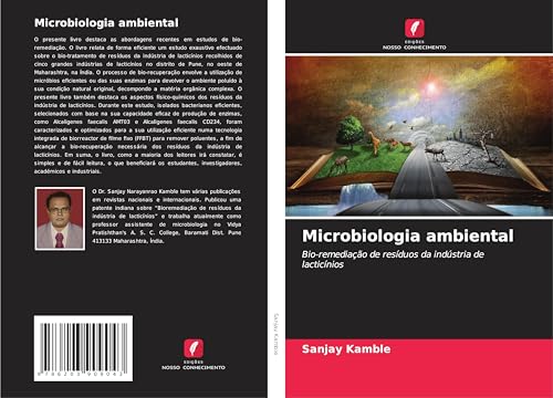 Microbiologia ambiental: Bio-remediação de resíduos da indústria de lacticínios von Edições Nosso Conhecimento