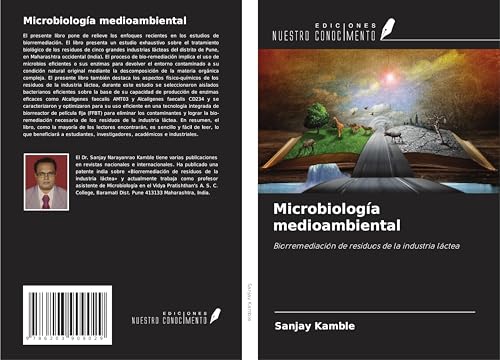 Microbiología medioambiental: Biorremediación de residuos de la industria láctea von Ediciones Nuestro Conocimiento