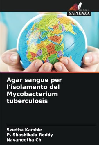 Agar sangue per l'isolamento del Mycobacterium tuberculosis von Edizioni Sapienza