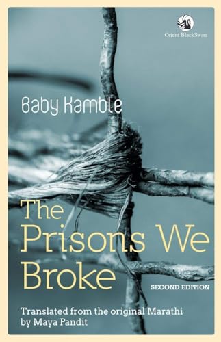 The Prisons we Broke von Orient Blackswan Pvt Ltd