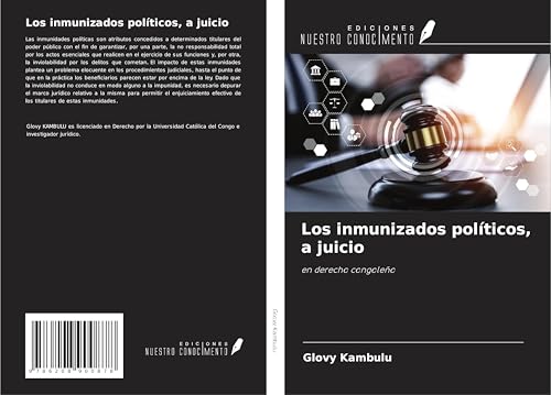 Los inmunizados políticos, a juicio: en derecho congoleño von Ediciones Nuestro Conocimiento