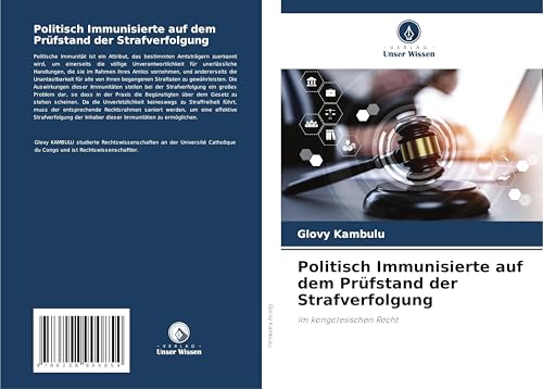 Politisch Immunisierte auf dem Prüfstand der Strafverfolgung: im kongolesischen Recht von Verlag Unser Wissen