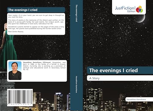 The evenings I cried: A Story von JustFiction Edition