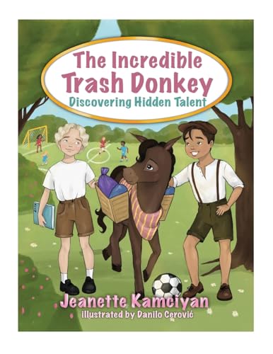 The Incredible Trash Donkey: Discovering Hidden Talent von Gatekeeper Press