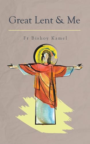 Great Lent and Me von St Shenouda Press
