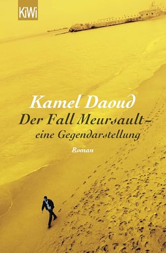 Der Fall Meursault - eine Gegendarstellung: Roman