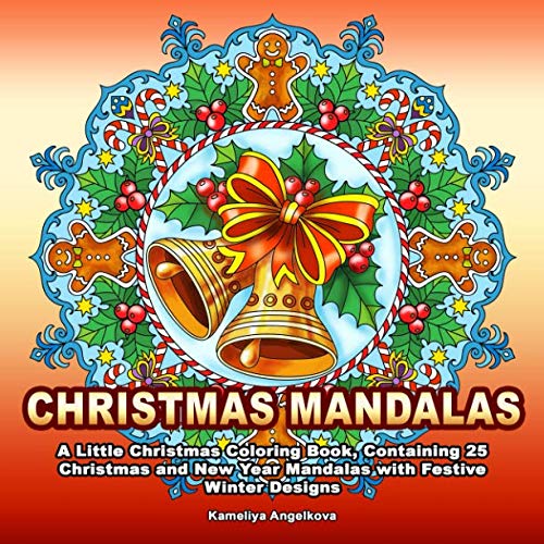 CHRISTMAS MANDALAS: A Little Christmas Coloring Book, Containing 25 Christmas and New Year Mandalas with Festive Winter Designs von ADSAQOP