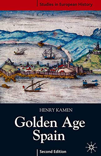 Golden Age Spain (Studies in European History) von Red Globe Press