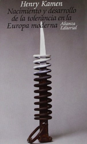 Nacimiento y desarrollo de la tolerancia en la Europa moderna (El libro de bolsillo (LB))