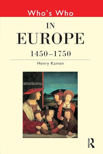 Who's Who in Europe 1450-1750 von Routledge