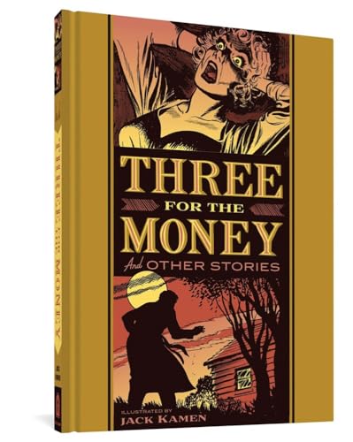 Three For The Money And Other Stories (EC Artists' Library) von Fantagraphics Books