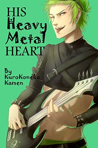 His Heavy Metal Heart: A Valentine's Day Short Romance von Createspace Independent Publishing Platform