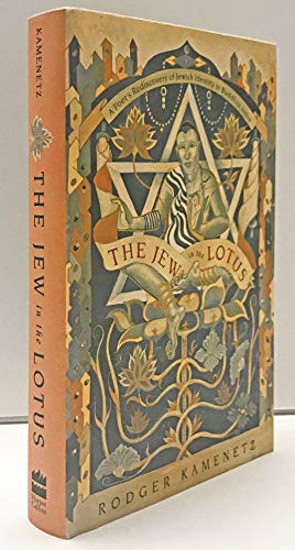 The Jew in the Lotus: A Poet's Rediscovery of Jewish Identity in Buddhist India
