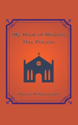 My Book of Modern Day Prayers von Xlibris US