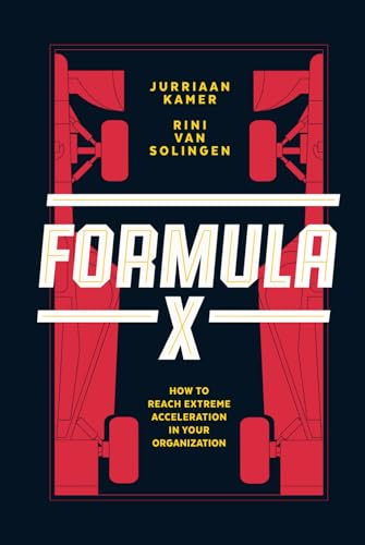 Formula X: How to reach extreme acceleration in your organization (Modern Leadership Guides)