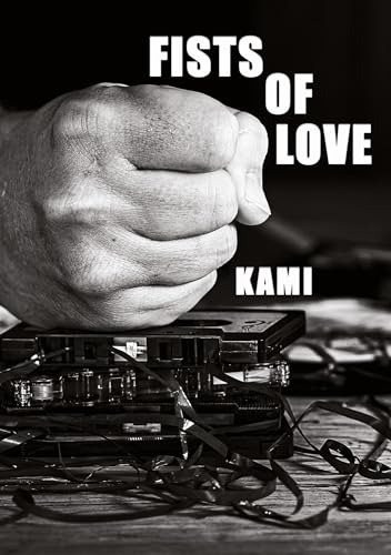 Fists Of Love von Paroxysm Press