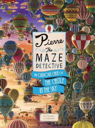 Pierre The Maze Detective: The Curious Case of the Castle in the Sky: 1 Pierre The Maze Detective: The Curious Case of the Castle in the Sky: 1