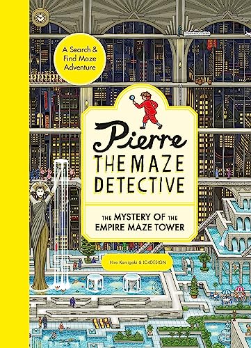 Pierre the Maze Detective: The Mystery of the Empire Maze Tower von Laurence King Publishing