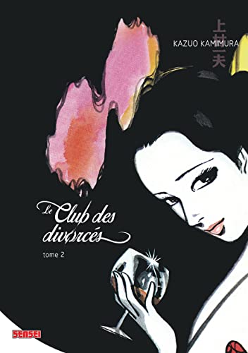 Le Club des divorcés - Tome 2 Le Club des divorcés - Tome 2