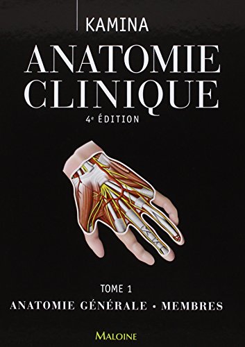 Anatomie Clinique: Anatomie Générale, Membres