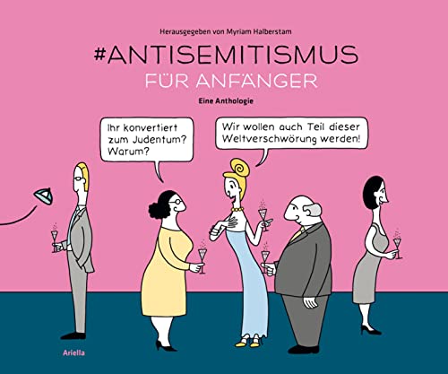 #Antisemitismus für Anfänger: Eine Cartoon-Anthologie: Eine Anthologie von Ariella Verlag