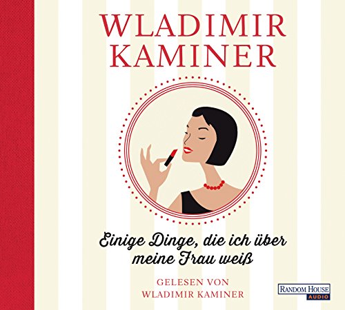 Einige Dinge, die ich über meine Frau weiß Einige Dinge, die ich über meine Frau weiß
