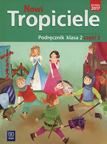 Nowi tropiciele 2 Podrecznik czesc 2: Szkoła podstawowa