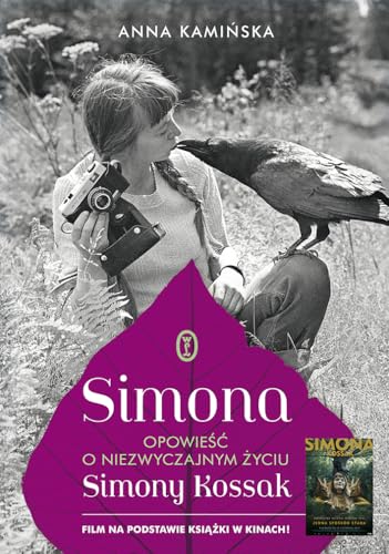 Simona: Opowieść o niezwyczajnym życiu Simony Kossak