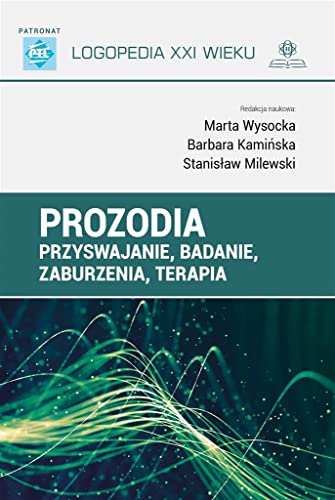 Prozodia: Przyswajanie badanie zaburzenia terapia