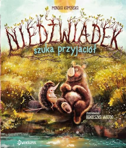 Niedźwiadek szuka przyjaciół Tom 1 von Dwukropek