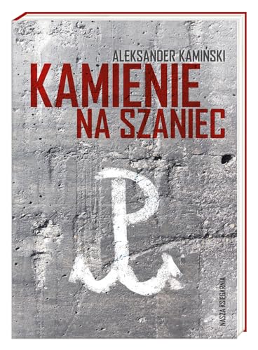 Kamienie na szaniec von Nasza Księgarnia