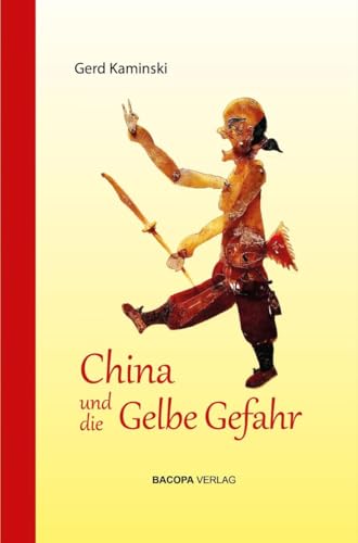 China und die Gelbe Gefahr von Bacopa