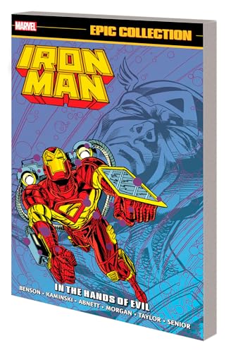 Iron Man Epic Collection: In The Hands: In the Hands of Evil von Marvel