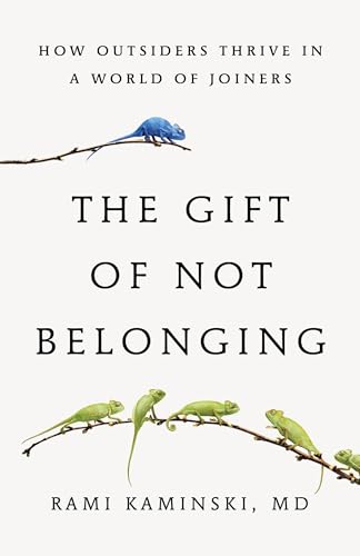 The Gift of Not Belonging: How Outsiders Thrive in a World of Joiners The Gift of Not Belonging: How Outsiders Thrive in a World of Joiners von Little, Brown Spark