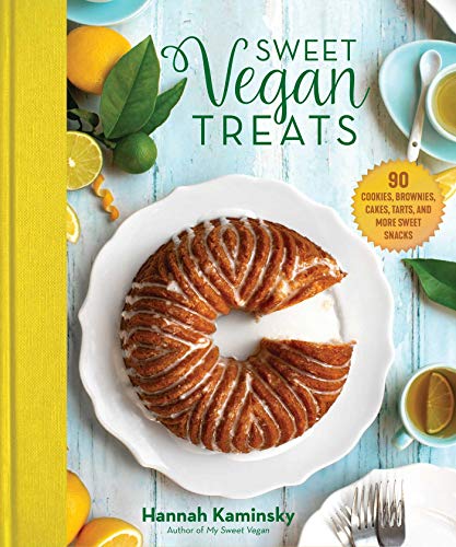 Sweet Vegan Treats: 90 Recipes for Cookies, Brownies, Cakes, and Tarts von Skyhorse
