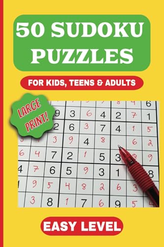50 Sudoku Puzzles for Kids, Teens & Adults: Large Print | Easy Sudoku Puzzles & Solutions | One per Page | for Teens, Adults & Seniors | 6x9 | 50 ... Sharpens Your Mind & Just Plain Fun von Independently published