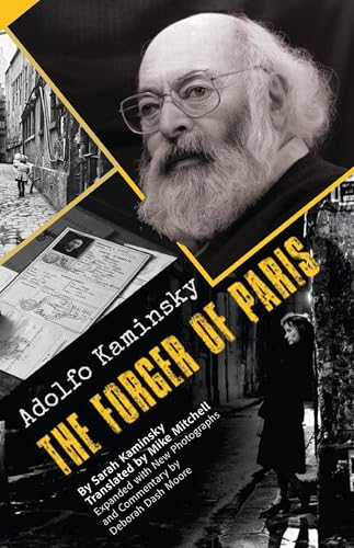 Adolfo Kaminsky The Forger of Paris: Authorized Biography. New and Expanded Edition von DoppelHouse Press