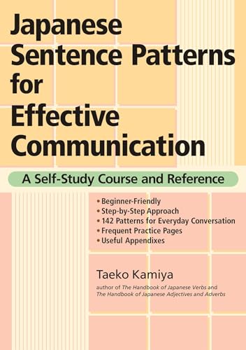 Japanese Sentence Patterns for Effective Communication: A Self-Study Course and Reference von 講談社