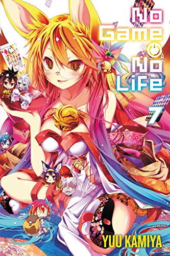 No Game No Life, Vol. 7 (light novel): Volume 7 (NO GAME NO LIFE LIGHT NOVEL SC, Band 7)