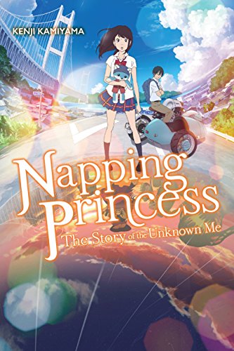 Napping Princess, Vol. 1 (light novel): The Story of the Unknown Me (NAPPING PRINCESS LIGHT NOVEL SC)