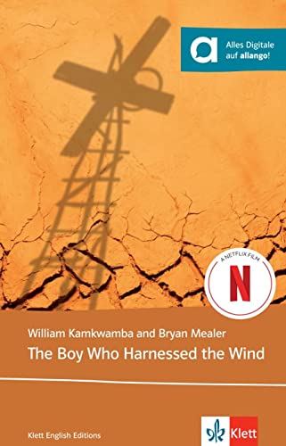 The Boy Who Harnessed the Wind: Lektüre + digitale Extras (Klett English Readers) von Klett Sprachen GmbH