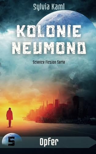 Kolonie Neumond: Opfer von Independently published