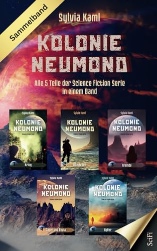Kolonie Neumond: Sammelband von Independently published