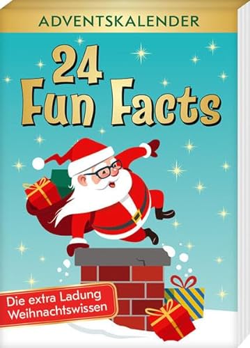 24 Fun Facts 2: Adventskalender - Die extra Ladung Weihnachtswissen