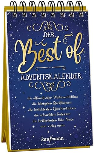 Der Best-of-Adventskalender: Die ultimativen Weihnachtsfilme - die fetzigsten Streitthemen - die beliebtesten Geschenkideen - die schärfsten Festessen ... für Erwachsene: Ein Aufstell-Buch) Der Best-of-Adventskalender: Die ultimativen Weihnachtsfilme - die fetzigsten Streitthemen - die beliebtesten Geschenkideen - die schärfsten Festessen ... für Erwachsene: Ein Aufstell-Buch)